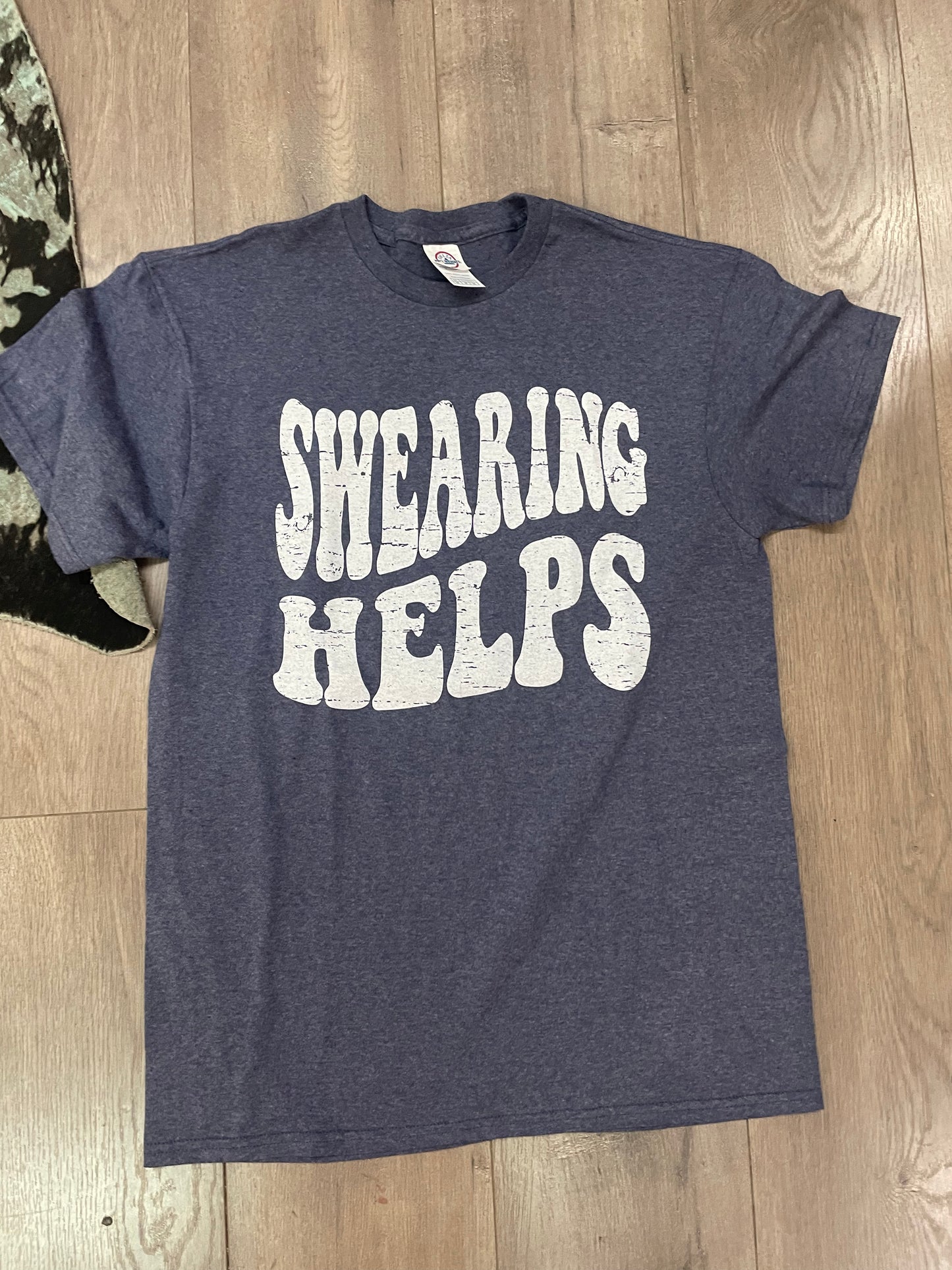 Swearing Helps Tee