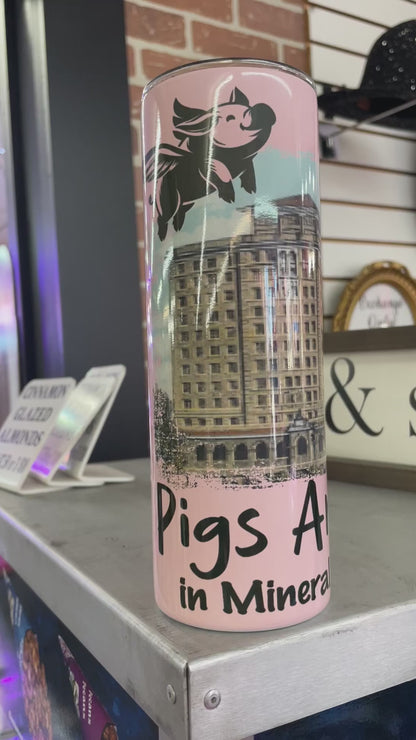 Pigs Are Flying in Mineral Wells, TX Tumbler