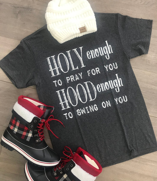 Holy Enough Tee