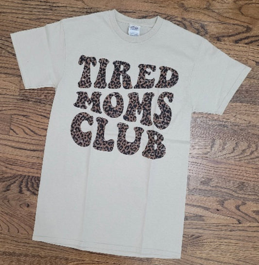 Tired Moms Club Tee